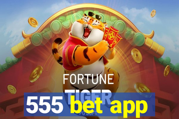 555 bet app